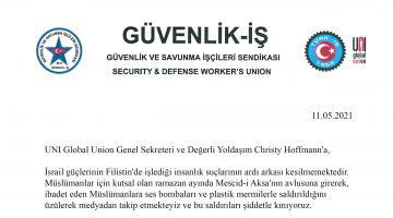 Güvenlik-İş Sendikasından, Dünya Küresel Sendikalar Birliği UNI GLOBAL UNION’a Uluslararası Filistin Çağrısı