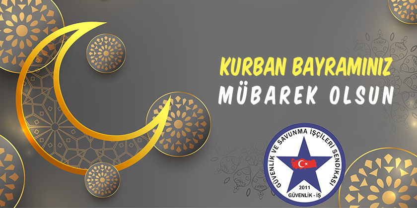 Güvenlik-İş sendikasından Bayram Mesajı