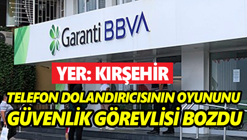 Özel güvenlik görevlisi sayesinde dolandırılmaktan kurtuldu