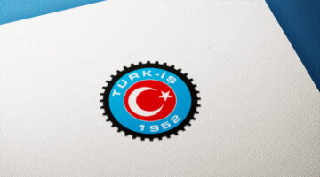 TÜRK-İŞ’ten Sendika Genel Başkanlıklarına Deprem Genelgesi