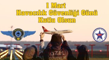 Güvenlik-İş Sendikasından ‘1 Mart Havacılık Güvenliği Günü’