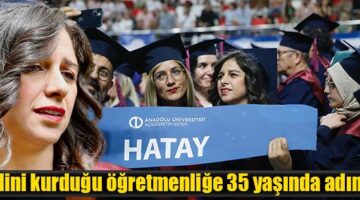 35 yaşında hayalindeki mesleğe kavuştu