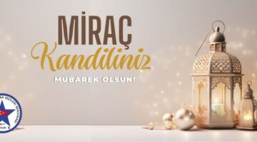 Güvenlik-İş Sendikasından Miraç Kandili Mesajı