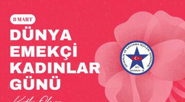 Güvenlik-İş Sendikasından Kadınlar Günü Mesajı
