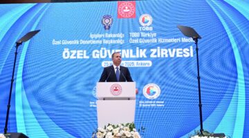 İçişleri Bakanı Yerlikaya,”Özel Güvenlik, Kamu Güvenliğinin Asli Parçasıdır”