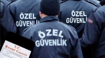 Özel Güvenlik Eğitim Yönetmeliğinde Yapılan Değişiklikler Resmi Gazetede Yayınlandı