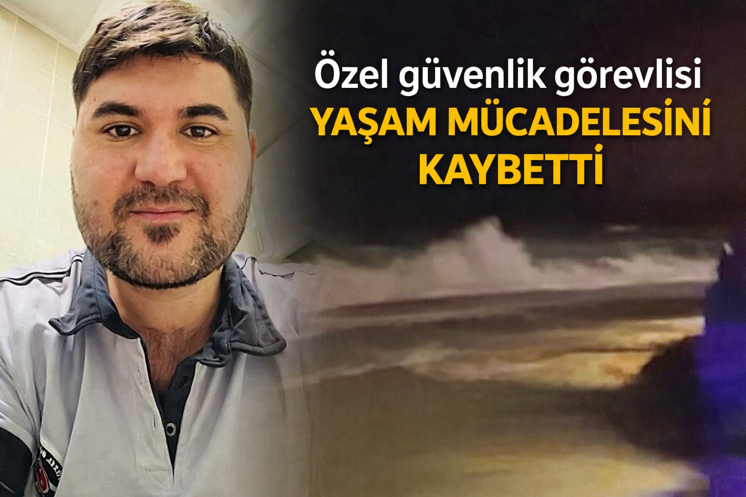 Antalya’da fırtınalı havada denize giren özel güvenlik görevlisi hastanede hayatını kaybetti