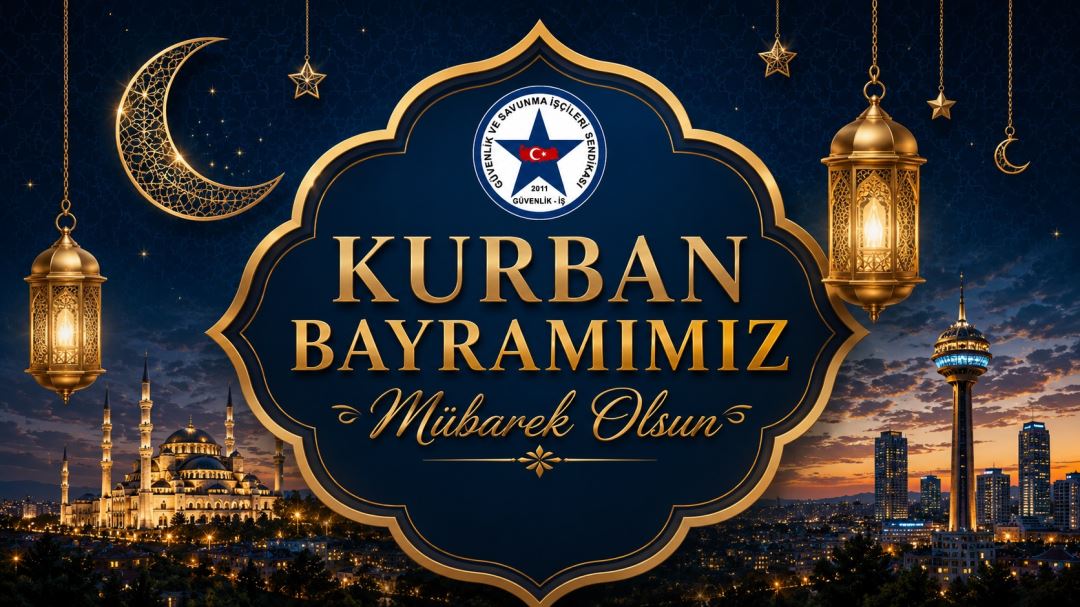 Güvenlik-İş Sendikasından Bayram Mesajı